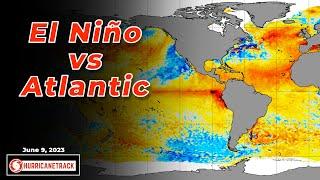 El Nino vs Atlantic Very Tough Call for What Will Happen This Season