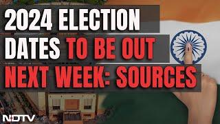 Lok Sabha Elections 2024  Lok Sabha Election Dates May Be Announced On Thursday or Friday Sources