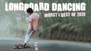 Longboard dancing WORST & BEST OF 2020 