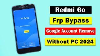 Redmi Go Frp Bypass 2024 M1903C3GG  Google Account Bypass 2024 WITHOUT PC  Redmi Go Frp Unlock