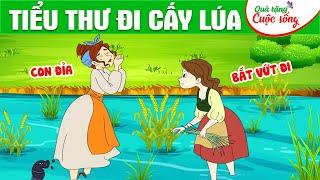 TIỂU THƯ ĐI CẤY LÚA - Phim hoạt hình - Truyện cổ tích - Hoạt hình hay - Cổ tích - Quà tặng cuộc sống