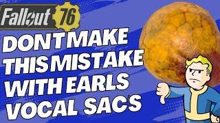 Fallout 76 Dont Make This Simple Mistake With Earles Vocal Sacs