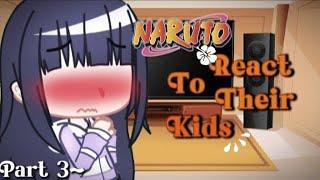 Naruto Friends React To Themselves {Part 33 - Kids}  Gacha React  Gacha Club  Lilac Hyuga
