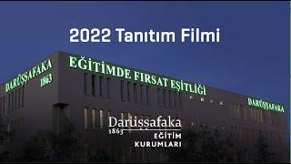 Darüşşafaka Eğitim Kurumları I 2022 Tanıtım Filmi