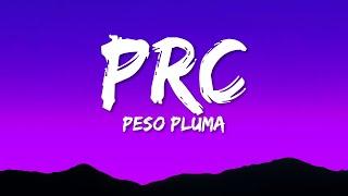 Peso Pluma Natanael Cano - PRC LetraLyrics