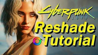 Beginners Guide to Reshade Cyberpunk 2077