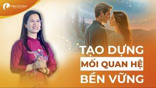 Cách Tạo Dựng Mối Quan Hệ Bền Vững - Tầm Quan Trọng Của Giá Trị Con Người  Nguyễn Thị Lanh