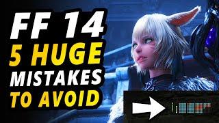 Dont make these 5 Huge Mistakes in FF14 as a New Player