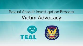 Victim Advocacy - Sexual Assault Investigation Process