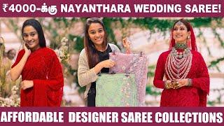 Low Budget-ல Celebrity Style Designer Sarees வாங்கணுமா? Nayanthara Wedding Saree Replica  Shopping