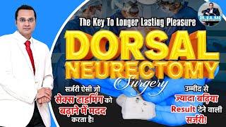 Dorsal Neurectomy Surgery for PME  Revolutionizing Intimacy  The Key to Longer Lasting Pleasure