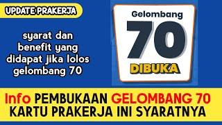 PEMBUKAAN GELOMBANG 70  Info Pembukaan Gelombang 70 Kartu Prakerja