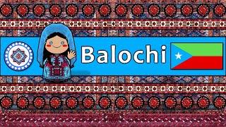 BALOCHI LANGUAGE PEOPLE & CULTURE