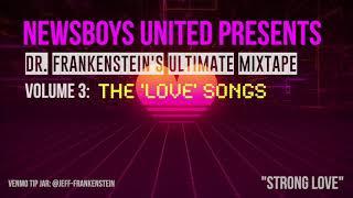 Newsboys UNITED - Dr. Frankensteins Ultimate Mixtape Vol. 3 THE LOVE SONGS