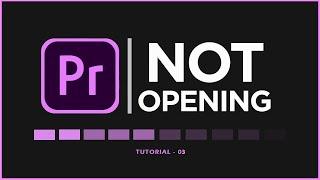 Adobe Premiere Pro Not Opening How to Fix it Easy Ways 2023