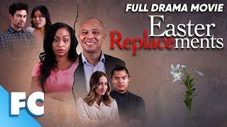 Easter Replacements  Full Easter Drama Movie  Free HD Drama Film  FC
