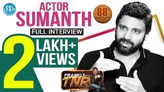 Actor Sumanth Full Interview - Unseen Demo Shoot  Frankly With TNR #88  Talking Movies With iDream