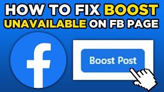 How To Fix Boost Unavailable On Facebook Page 2024