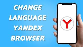 How to Change Language on Yandex Easy 2024