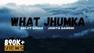 WHAT JHUMKA  full lyrics  song