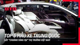 Điểm mặt 5 mẫu xe Trung Quốc “GÂY SỐT” tại thị trường ôtô Việt  Nhịp Sống Ô Tô 