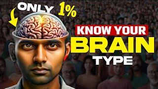 What Type Of Brain Do You Have ?