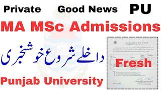 MA MSc Private Fresh Admissions 2024 Open PU