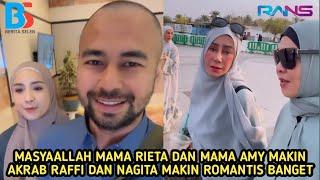 TABARAKALLAH KELUARGA RAFFI AHMAD MAKIN HARMONIS SETELAH JALANKAN IBADAH HAJI MAMA AMY & MAMA RIETA