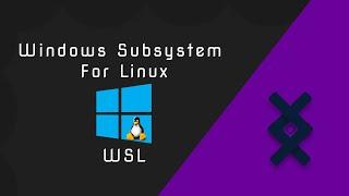 Windows Subsystem For Linux  WSL Explained