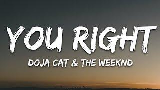 Doja Cat The Weeknd - You Right Lyrics