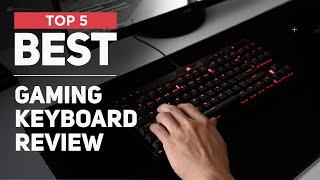 5 Best Gaming Keyboard for 2024  Youll Fall in Love 