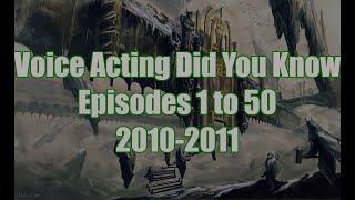 Voice Acting Did You Know Compilation Episodes 1 to 50