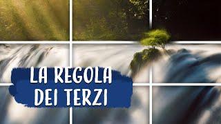 COME USARE LA REGOLA DEI TERZI è davvero cosi importante in fotografia?