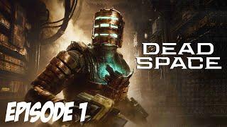 DEAD SPACE  RETOUR DANS LESPACE  Episode 1