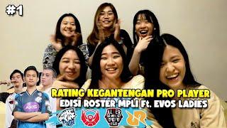 RATING KEGANTENGAN PRO PLAYER EDISI ROSTER MPLI BARENG EVOS LADIES SIAPA YA PRO PLAYER IDAMAN KITA?