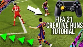 FIFA 21 - CREATIVE RUNS IN-DEPTH TUTORIAL - HOW TO USE THEM TO EASILY BREAK DOWN ANY DEFENCE