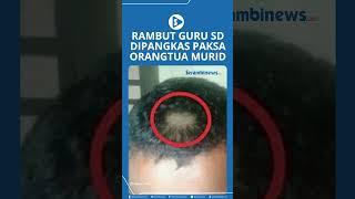 Viral Rambut Pak Guru Digunting Paksa Orangtua Siswa Kulit Kepala Terlihat Diduga Balas Dendam