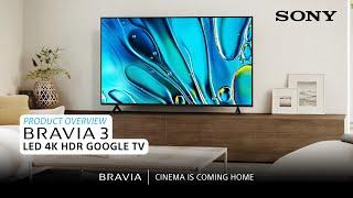 Sony  BRAVIA 3 LED 4K HDR Google TV – Product Overview