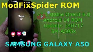 ModFixSpider v3.1 stable OneUI 6.0 for Samsung Galaxy A50 Android 14 ROM Update 240717