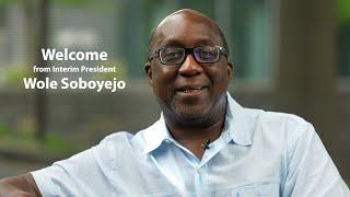 Welcome from Interim President Wole Soboyejo