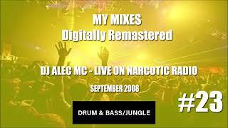 DJ Alec Mc - Live On Narcotic Radio September 2008 D&BJungle