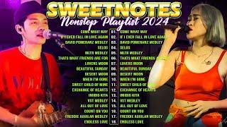 SWEETNOTES Nonstop 2024OPMs Best Love Songs 2024Sweetnotes Non-stops Tuesday Best Playlist