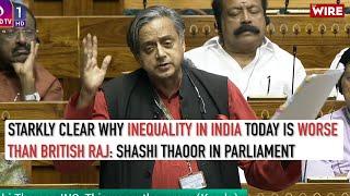 Starkly Clear Why Inequality in India Today is Worse Than British Raj Shashi Thaoor in Parliament