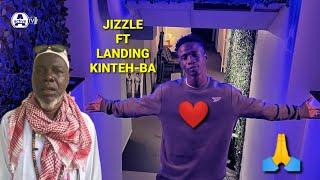 Jizzle FT Landing Kinteh-Ba