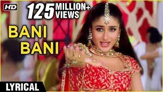 Bani Bani Lyrical  Main Prem Ki Deewani Hoon  Kareena Abhishek Hrithik  Anu Malik