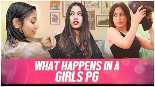 Girls In A PG Ft. Twarita Tena & Pooravi  Pataakha