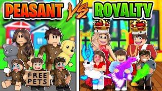 ROYAL Family VS PEASANT Family In Adopt Me Roblox Adopt Me