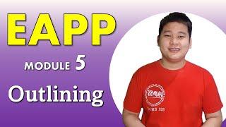 EAPP in TAGLISH Ep.5 - Outlining