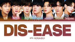 BTS Dis-ease Lyrics 방탄소년단 병 가사 Color Coded LyricsHanRomEng