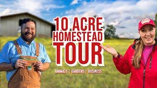 Full Tour of Our 10 Acre Homestead  Animals Gardens and our Farm Businesses